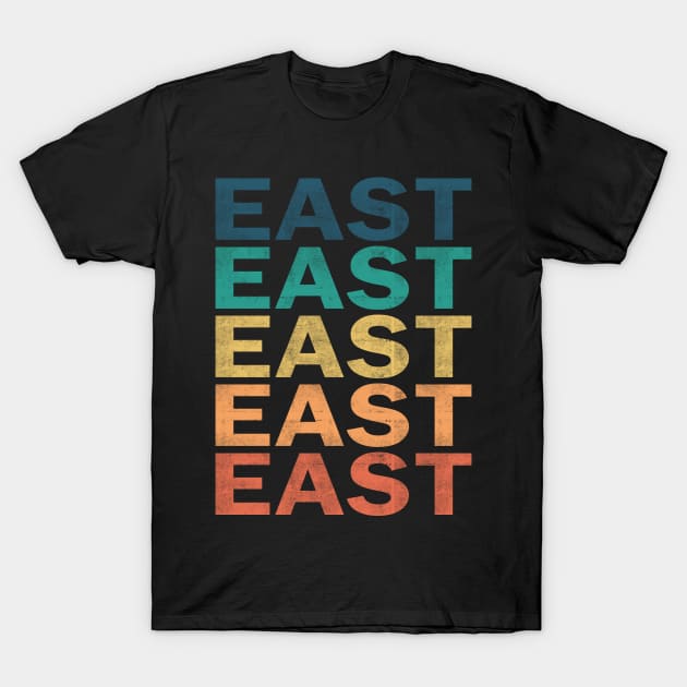 East Name T Shirt - East Vintage Retro Name Gift Item Tee T-Shirt by henrietacharthadfield